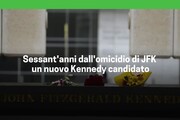 A sessant'anni dall'omicidio di JFK un nuovo Kennedy candidato